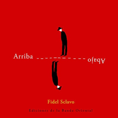 Arriba abajo | Fidel Sclavo