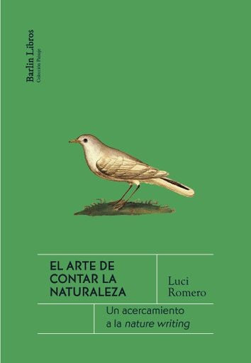 ARTE DE CONTAR LA NATURALEZA, EL | LUCI ROMERO