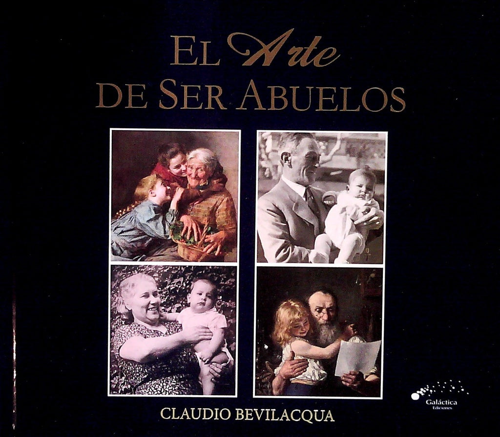 ARTE DE SER ABUELOS, EL