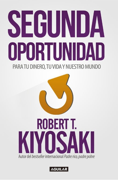 Segunda oportunidad | Robert T. Kiyosaki