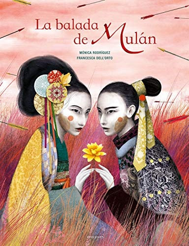 BALADA DE MULAN, LA | MONICA/ DELL ORTO  FRANCESCA RODRIGUEZ