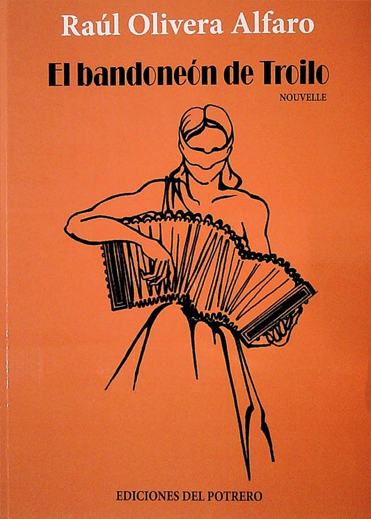 BANDONEON DE TROILO, EL | RAUL OLIVERA ALFARO
