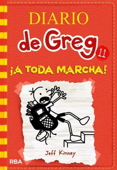 Diario de Greg 11. ¡A toda marcha! | Jeff Kinney