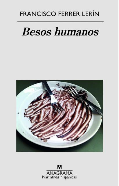 BESOS HUMANOS | FRANCISCO FERRER LERIN
