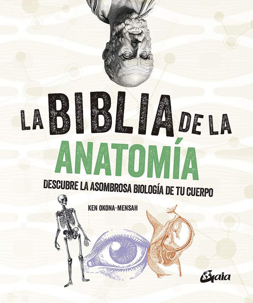BIBLIA DE LA ANATOMIA, LA | KEN OKONA-MENSAH