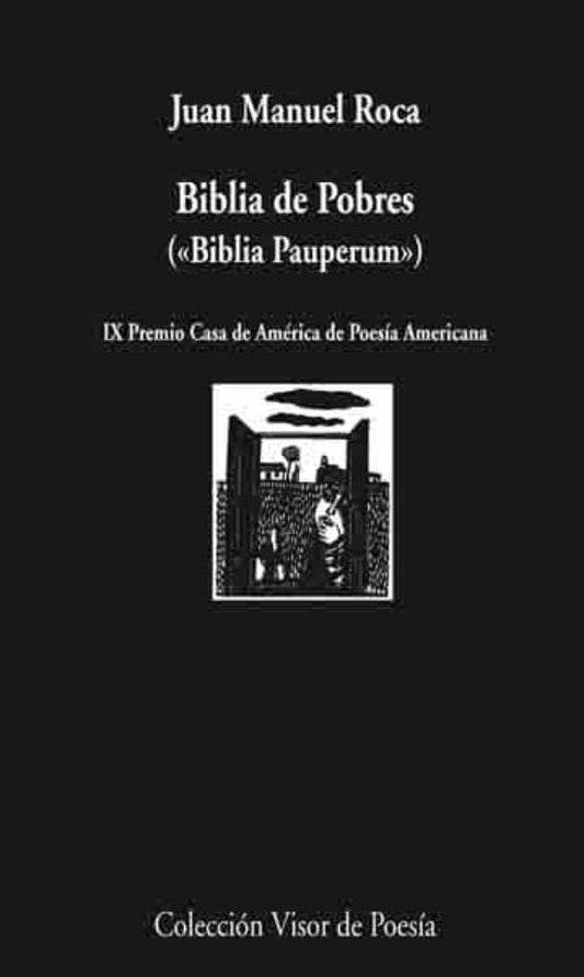 BIBLIA DE POBRES | JUAN MANUEL ROCA