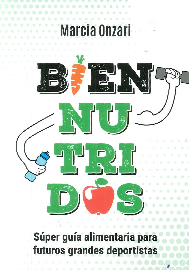 BIEN NUTRIDOS | MARCIA ONZARI - VIVIANA LANGER