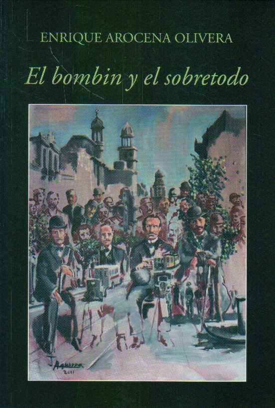 El bombín y el sobretodo | ENRIQUE AROCENA OLIVERA
