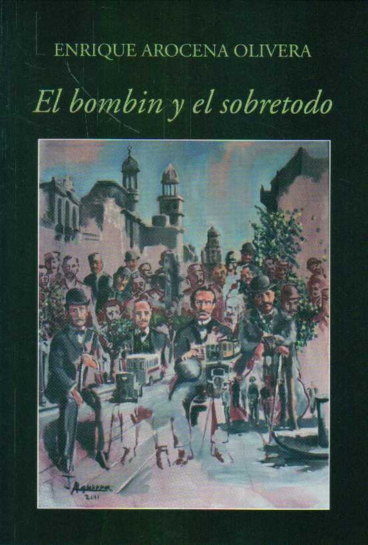 El bombín y el sobretodo | ENRIQUE AROCENA OLIVERA