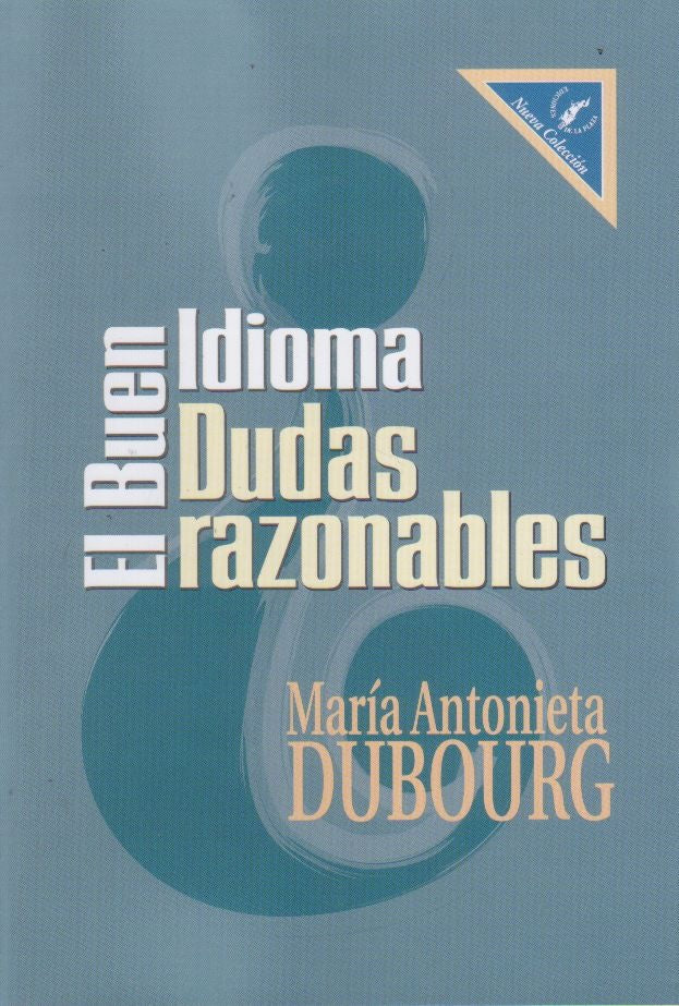 BUEN IDIOMA.DUDAS RAZONABLES, EL | MARIA ANTONIETA DUBOURG