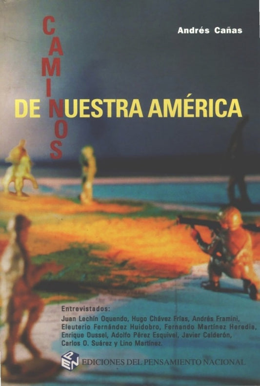 CAMINOS DE NUESTRA AMERICA | ANDRES CAÑAS