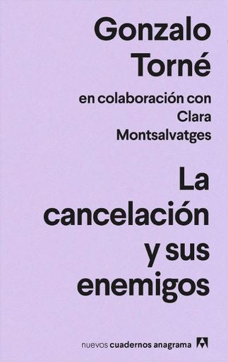 CANCELACION Y SUS ENEMIGOS, LA | GONZALO TORNE