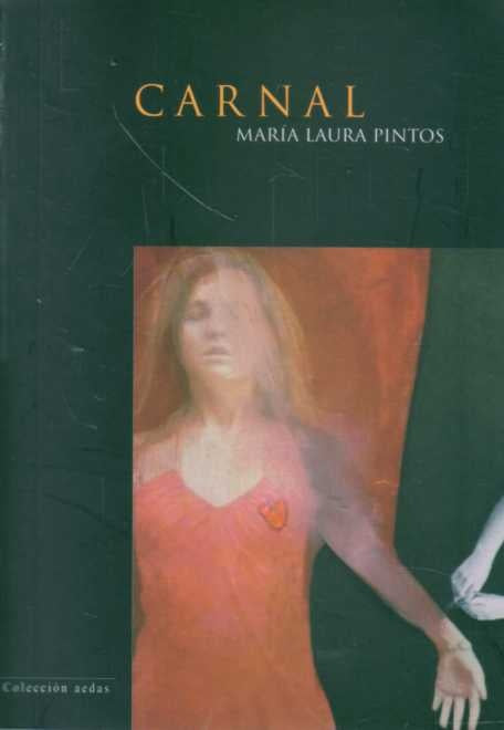 CARNAL | MARIA LAURA PINTOS