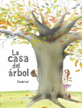 CASA DEL ARBOL, LA | CLAUDIA LEAL