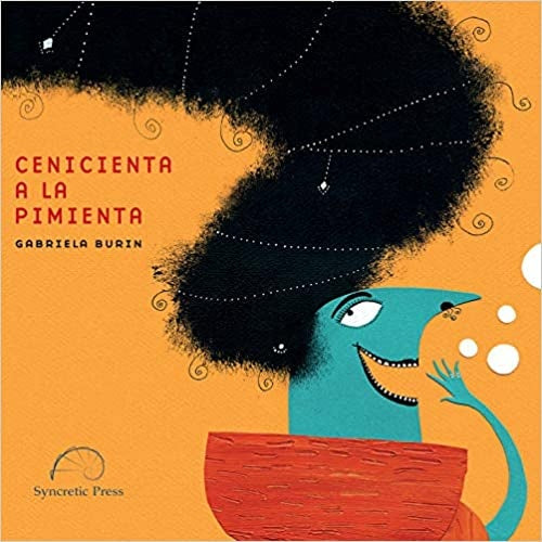 CENICIENTA A LA PIMIENTA | GABRIELA BURIN