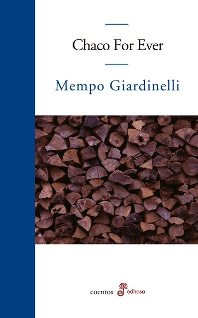 CHACO FOR EVER | MEMPO GIARDINELLI