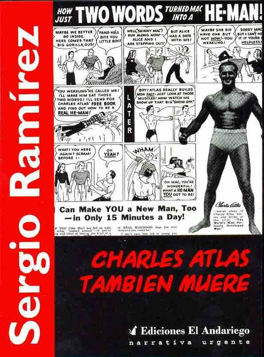 CHARLES ATLAS TAMBIEN MUERE | SERGIO RAMIREZ