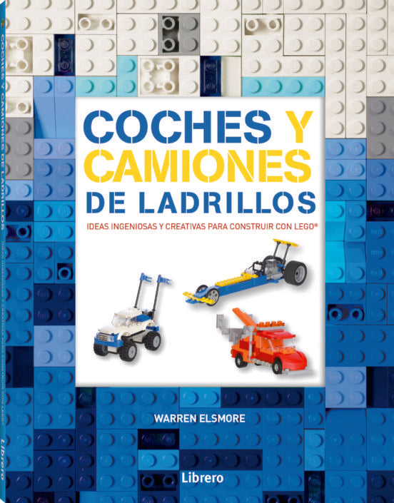 COCHES Y CAMIONES DE LADRILLOS | WARREN ELSMORE