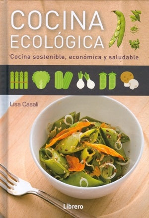 COCINA ECOLOGICA | LISA CASALI