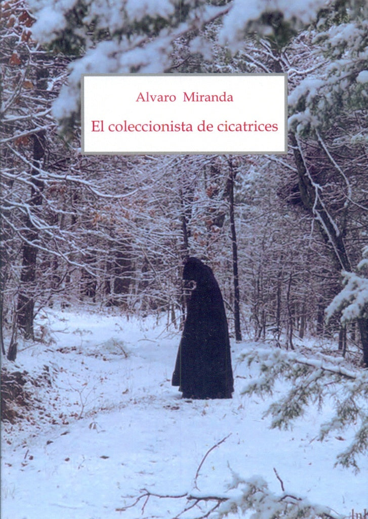 COLECCIONISTA DE CICATRICES, EL | ALVARO MIRANDA