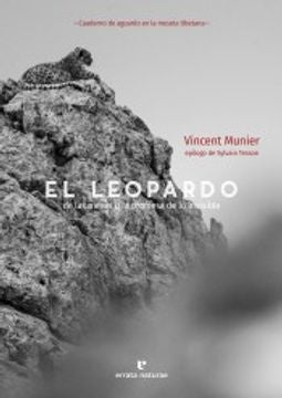 El leopardo de las nieves o la promesa de lo invisible | VINCENT MUNIER
