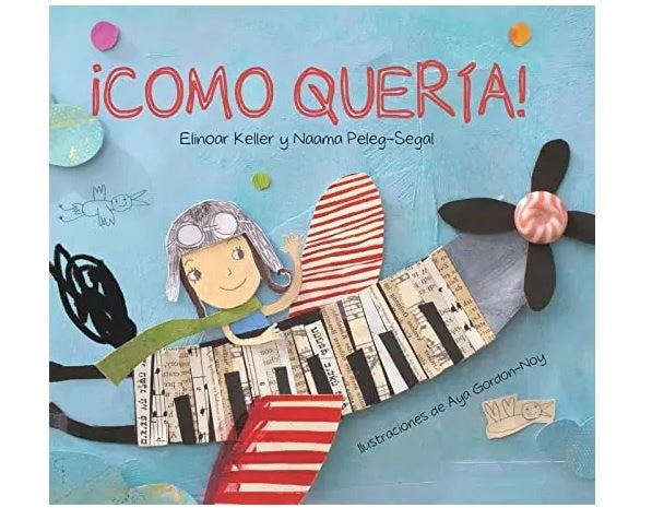 COMO QUERIA! | ELINOAR/ PELEG-SEGAL  NAAMA KELLER