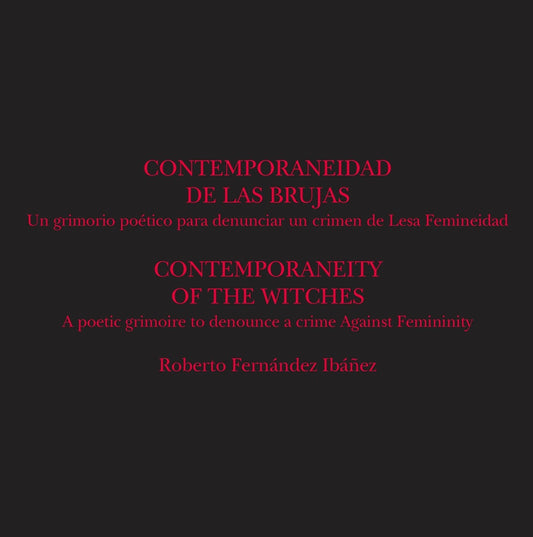 CONTEMPORANEIDAD DE LAS BRUJAS - CONTEMPORANEITY OF THE WITCHES | ROBERTO FERNANDEZ IBAÑEZ
