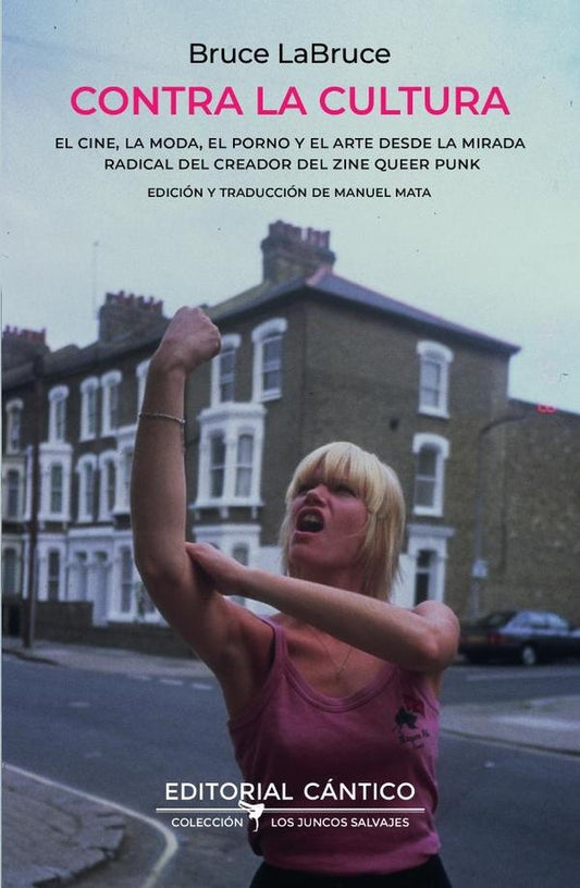 CONTRA LA CULTURA | BRUCE LABRUCE