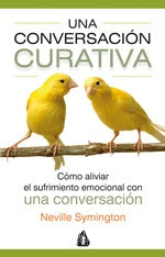 CONVERSACION CURATIVA, UNA | NEVILLE SYMINGTON