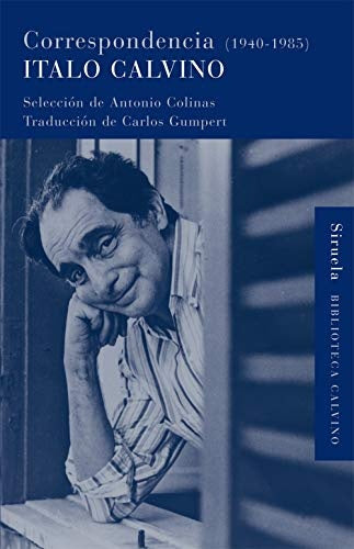 CORRESPONDENCIA 1940 - 1985 | ITALO CALVINO