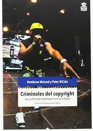 CRIMINALES DEL COPYRIGHT | KEMBREW/ DICOLA  PETER MCLEOD