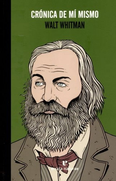 CRONICA DE MI MISMO | WALT WHITMAN