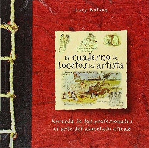 CUADERNO DE BOCETOS DEL ARTISTA, EL | LUCY WATSON