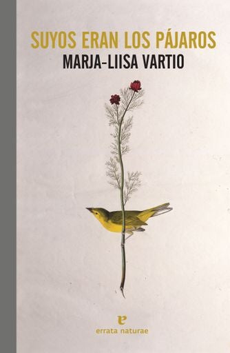 Suyos eran los pájaros | MARJA-LIISA VARTIO