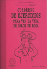 CUADERNO DE EJERCICIOS PARA VER LA VIDA DE COLOR DE ROSA | YVES-ALEXANDRE THALMANN