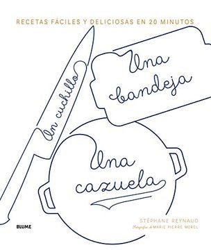 CUCHILLO, UNA BANDEJA, UNA CAZUELA, UN | STEPHANE REYNAUD