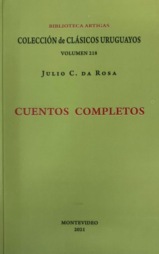 CUENTOS COMPLETOS. DA ROSA | JULIO C. DA ROSA