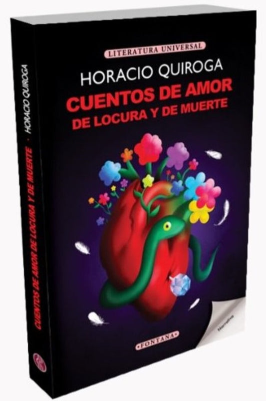 CUENTOS DE AMOR DE LOCURA Y DE MUERTE | HORACIO QUIROGA