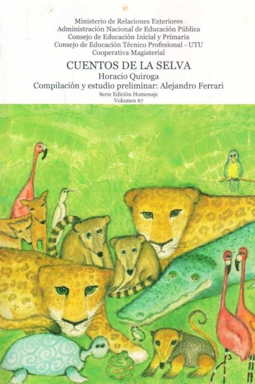 CUENTOS DE LA SELVA | HORACIO QUIROGA