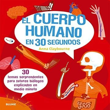 CUERPO HUMANO EN 30 SEGUNDOS, EL | ANNA CLAYBOURNE