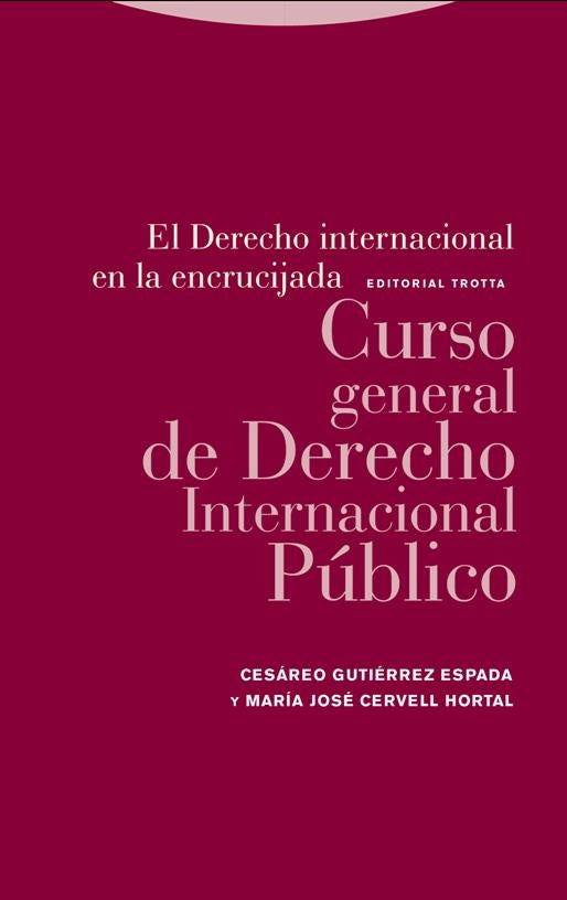 CURSO GENERAL DE DERECHO INTERNACIONAL PUBLICO | CESAREO/ CERVELL HORTAL  MARIA JOSE GUTIERREZ ESPA