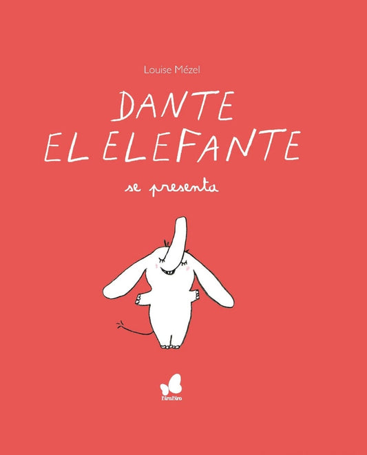 DANTE EL ELEFANTE SE PRESENTA | LOUISE MEZEL