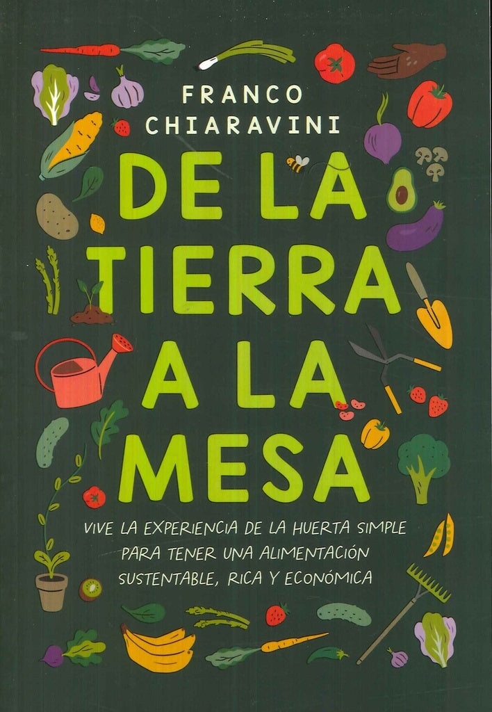 DE LA TIERRA A LA MESA | FRANCO CHIARAVINI