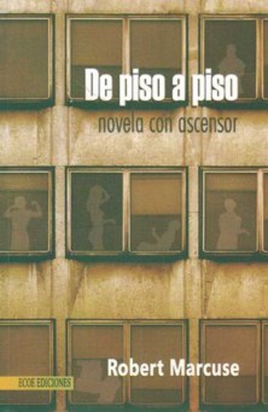 DE PISO A PISO | ROBERT MARCUSE