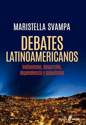 DEBATES LATINOAMERICANOS | Maristella Svampa