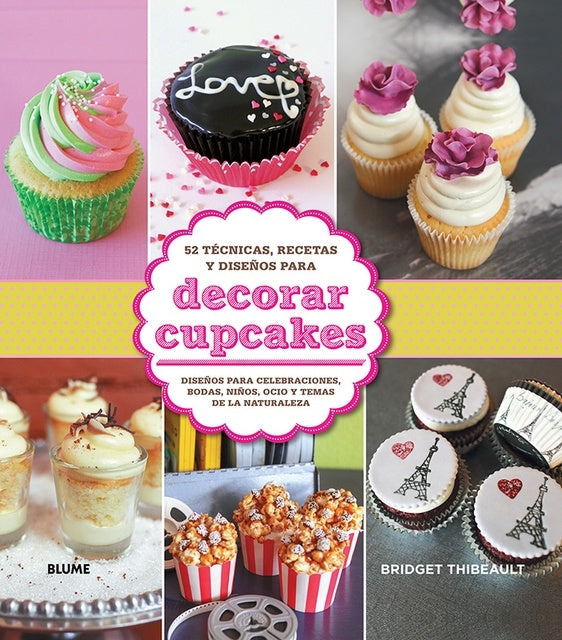 DECORAR CUPCAKES | BRIDGET THIBEAULT