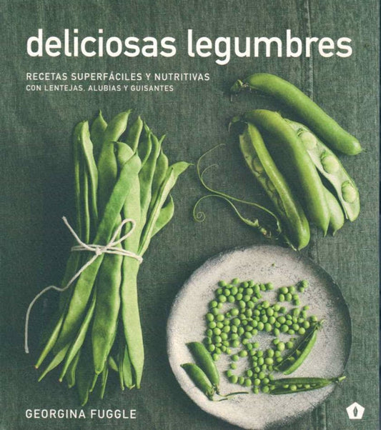DELICIOSAS LEGUMBRES | GEORGINA FUGGLE
