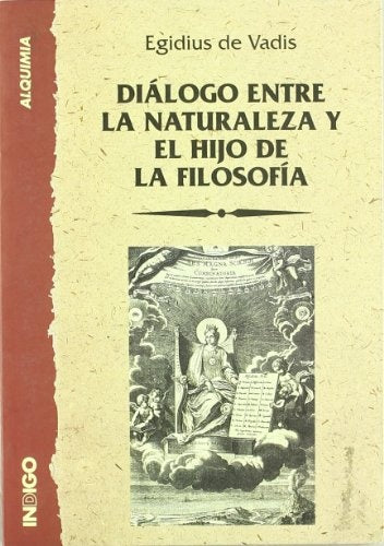 DIALOGO ENTRE LA NATURALEZA Y EL HIJO DE LA FILOSO | EGIDIUS DE VADIS