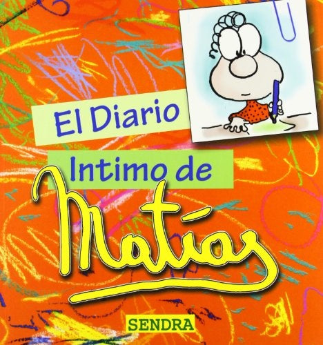 DIARIO INTIMO DE MATIAS, EL | FERNANDO J. SENDRA