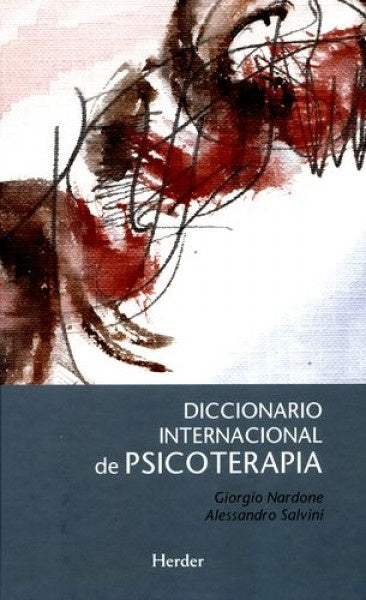 DICCIONARIO INTERNACIONAL DE PSICOTERAPIA | GIORGIO/ SALVINI  ALESSANDRO NARDONE